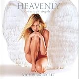 Heavenly - Music for Angels (Victorias Secret)