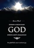  : Finding Strength in God During Life's Challenges: How Faith Led a Cancer Survivor to Joy