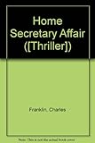The Home Secretary affair
