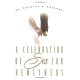 A Celebration of Sex for Newlyweds