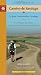 A Pilgrim's Guide to the Camino de Santiago: St. Jean - Roncesvalles - Santiago