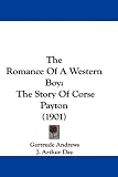 The Romance of a Western Boy: The Story of Corse Payton (1901)