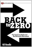 Back to Zero: The Search to Rediscover the Methodist Movement (Adaptive Leadership)