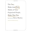 The Ten, Make That Nine, Habits of Very Organized People. Make That Ten.: The Tweets of Steve Martin