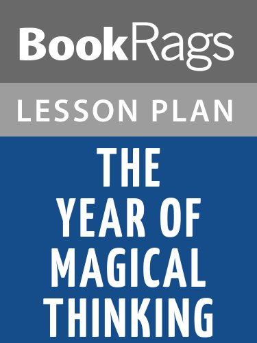 The Year of Magical Thinking Lesson Plans