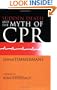 Sudden Death and the Myth of CPR