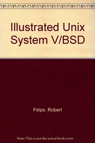 Illustrated Unix System V/Bsd