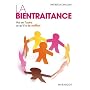 La bientraitance : Voir en l'autre ce qu'il a de meilleur