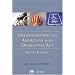 Understanding the Americans with Disabilities Act, Second Edition