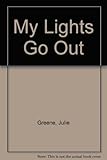 My lights go out