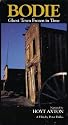 Bodie: Ghost Town Frozen in Time