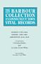 The Barbour Collection of Connecticut Town Vital Records. Volume 14: Goshen 1739-1854, Granby 1786-1850, Greenwich 1640-1848