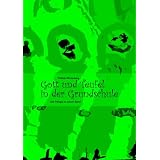 Gott und Teufel in der Grundschule: Die Trilogie in einem Bandvon "Philipp Winterberg"