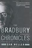 The Bradbury Chronicles: The Life of Ray Bradbury