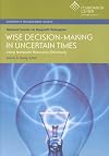 Wise Decision-making in Uncertain Times: Using Nonprofit Resources Effectively