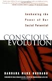 Conscious Evolution: Awakening Our Social Potential