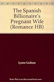 The Spanish billionaire's pregnant wife