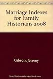 Marriage indexes for family historians