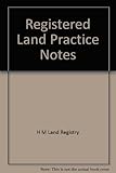 Registered land practice notes