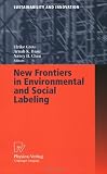 New Frontiers in Environmental and Social Labeling (Sustainability and Innovation)
