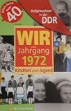 Aufgewachsen in der DDR - Wir vom Jahrgang 1972 - Kindheit und Jugend - Inga Bork