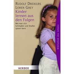 Kinder lernen aus den Folgen: Wie man sich Schimpfen und Strafen sparen kann