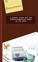 Execumama: A Pocket Guide for the Twenty-something Mommy on the Move Execumama: A Pocket Guide for the Twenty-something Mommy on the Move