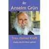 Trau deiner Kraft: Mutig durch Krisen gehen