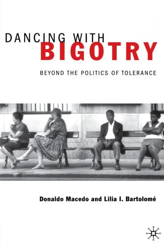 dancing with bigotry beyond the politics of tolerance