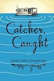 Catcher, Caught