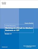 CCNA discovery course booklet. Working at a small-to-medium business or ISP, version 4.1