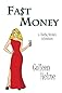 Fast Money (A Shelby Nichols Adventure)