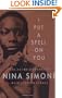 I Put A Spell On You: The Autobiography Of Nina Simone