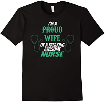 Proud Wife Of A Freaken Awesome Nurse T Shirt - Male 3XL - Black