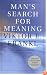 Man's Search for Meaning