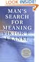 Man's Search for Meaning