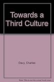 Towards a third culture