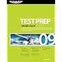 Sport Pilot Test Prep 2009: Study and Prepare for the Sport Pilot Airplane, Lighter-Than-Air, Glider, Powered Parachute, Weight-Shift Control, and Gyroplane FAA Knowledge Tests (Test Prep series)
