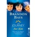 The Journey f�r Kids: Befreiung von �ngsten und traumatischen Erinnerungen