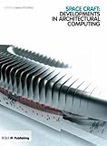 Space craft : developments in architectural computing