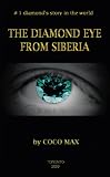 The Diamond Eye From Siberia