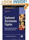 Employment Discrimination Litigation: Behavioral, Quantitative, and Legal Perspectives (J-B SIOP Professional Practice Series)