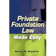 Private Foundation Law Made Easy by Bruce R. Hopkins