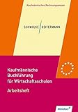 Image de Kaufmännische Buchführung für Wirtschaftsschulen: Einführung in die Finanzbuchhaltung: Arbeitshe