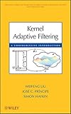 Kernel adaptive filtering : a comprehensive introduction
