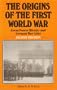 Origins of the First World War: Great Power Rivalry