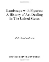 Landscape with Figures: A History of Art Dealing in the United States