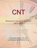 CNT: Webster's Timeline History, 1875 - 2007