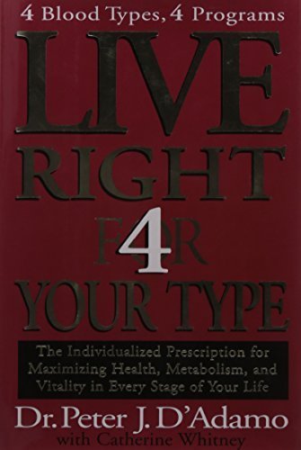 Live Right 4 Your Type by Dr. Peter J. D'Adamo (2001-12-28)