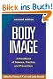 Body Image: A Handbook of Science, Practice, and Prevention